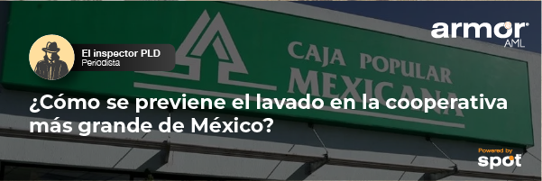 ¿Cómo se previene el lavado en la cooperativa más grande de México? 