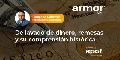 De lavado de dinero, remesas y su comprensión histórica