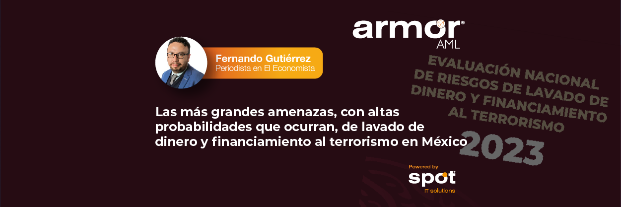 Análisis de los desafíos de lavado de dinero y financiamiento al terrorismo en México - ENR 2023 por Fernando Gutiérrez