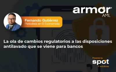 La ola de cambios regulatorios a las disposiciones antilavado que se viene para bancos 