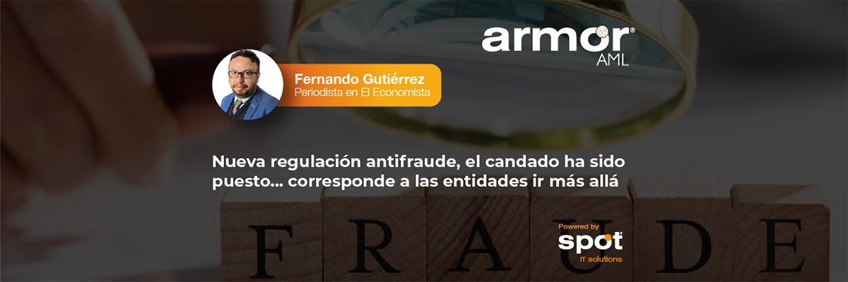 Nueva regulación antifraude, el candado ha sido puesto... corresponde a las entidades ir más allá