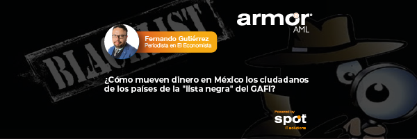¿Cómo mueven dinero en México los ciudadanos de los países de la «lista negra» del GAFI? 