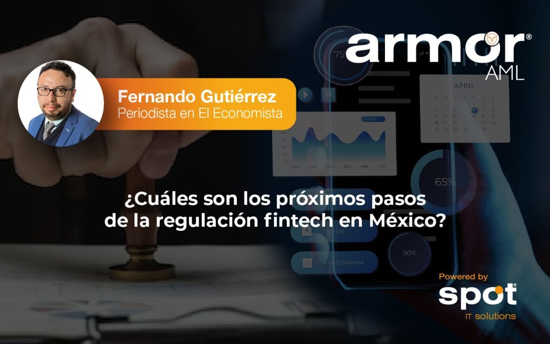 ¿Cuáles son los próximos pasos de la regulación fintech en México? 