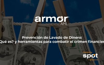 Prevención de Lavado de Dinero: ¿Qué es? y herramientas para combatir el crimen financiero